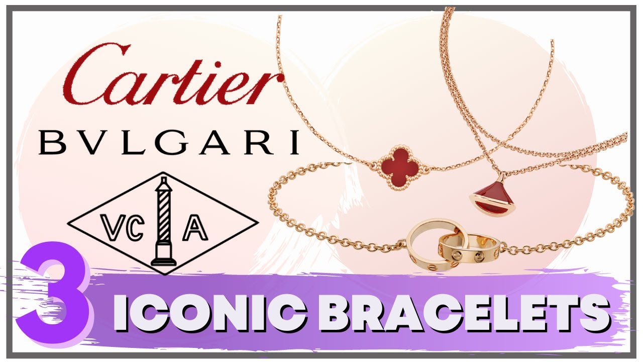 Comparing Cartier Love, VCA Sweet Alhambra & Bulgari Diva’s Dream Bracelets
