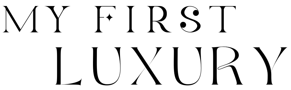 My First Luxury